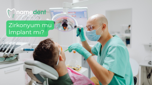Zirkonyum mu İmplant mı? Ankara Yenimahalle’de Hangi Diş Tedavisi Sizin İçin Uygun?